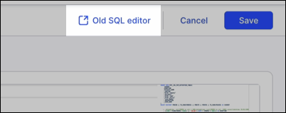 switch_to_old_sql_editor.png